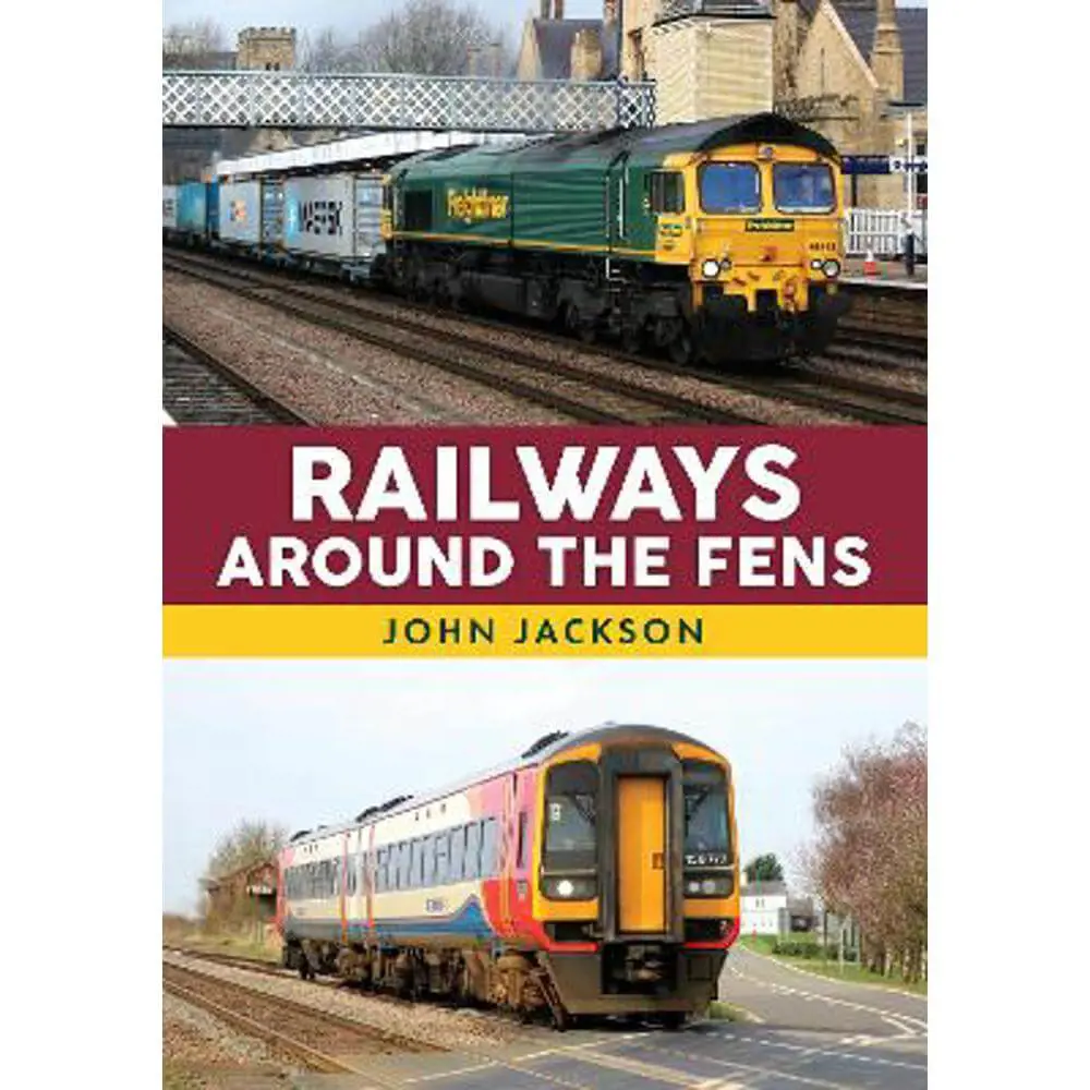 Railways Around the Fens (Paperback) - John Jackson